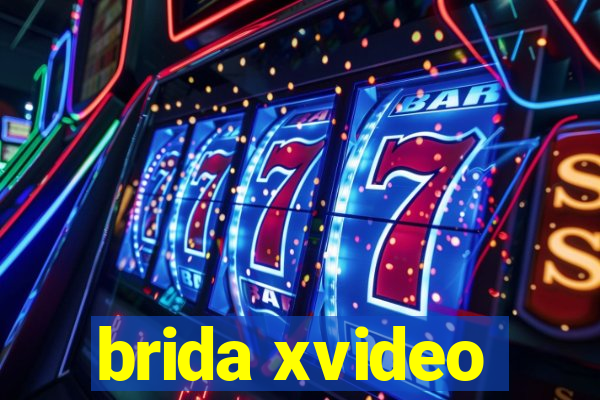 brida xvideo